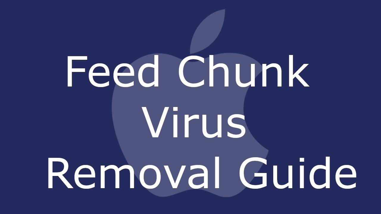 Feed chunk app virus mac